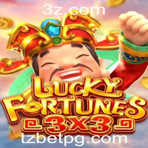 tz bet - Descubra o Fascinante Mundo de LUCKYFORTUNES3x3: O Novo Jogo de Aposta