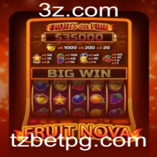 Conheça o Fascinante Mundo de FruitNova e as Oportunidades com TZ Bet