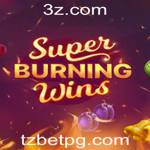tz bet - Descubra o Jogo SuperBurningWins e Como Aproveitar com TZ Bet